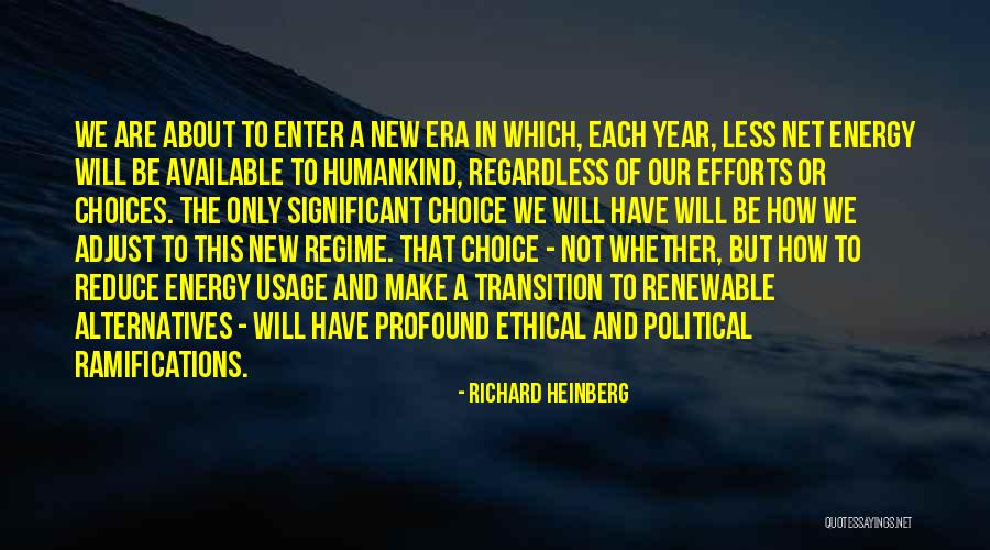 Ethical Choice Quotes By Richard Heinberg Ethical Choice Quotes By Richard Heinberg