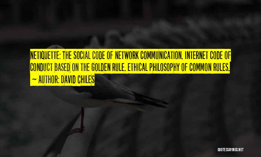 Ethical Code Of Conduct Quotes By David Chiles