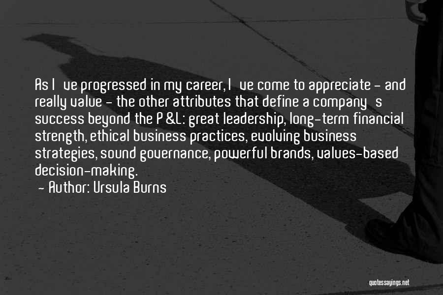 Ethical Leadership Quotes By Ursula Burns