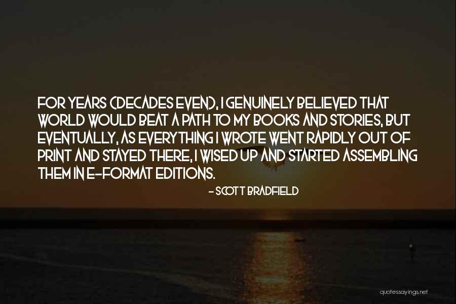 Ethical Outlook Quotes By Scott Bradfield Ethical Outlook Quotes By Scott Bradfield
