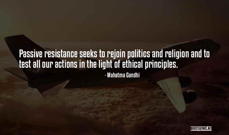 Ethical Principles Quotes By Mahatma Gandhi