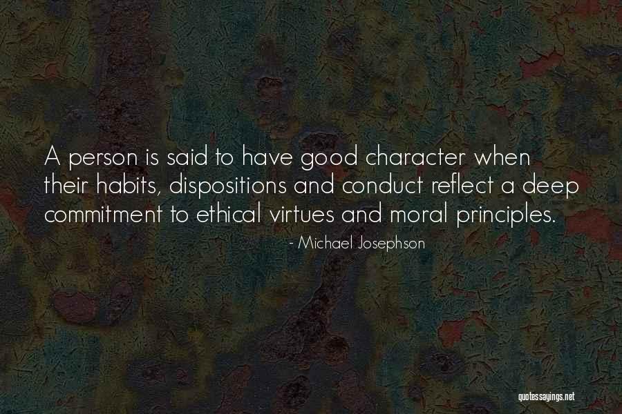 Ethical Principles Quotes By Michael Josephson