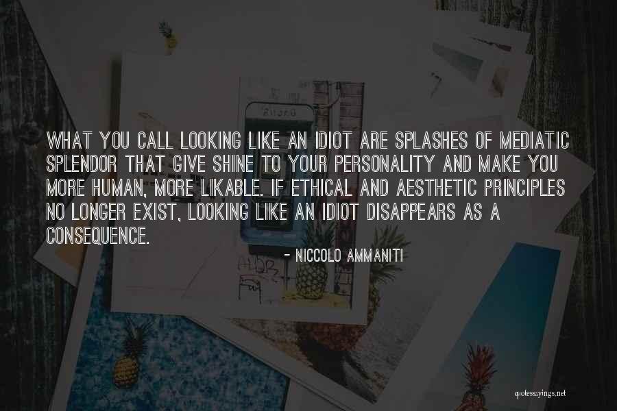 Ethical Principles Quotes By Niccolo Ammaniti