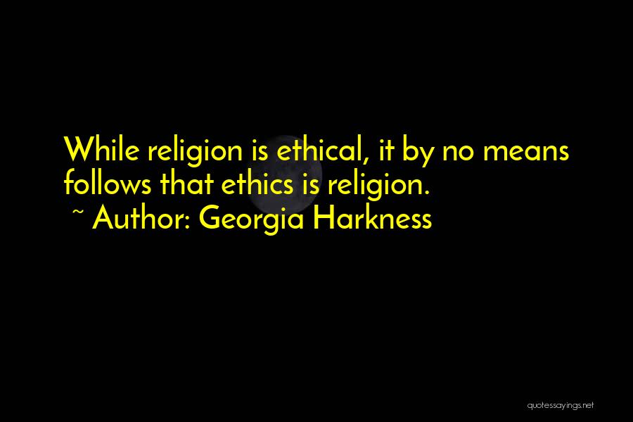 Ethical Quotes By Georgia Harkness