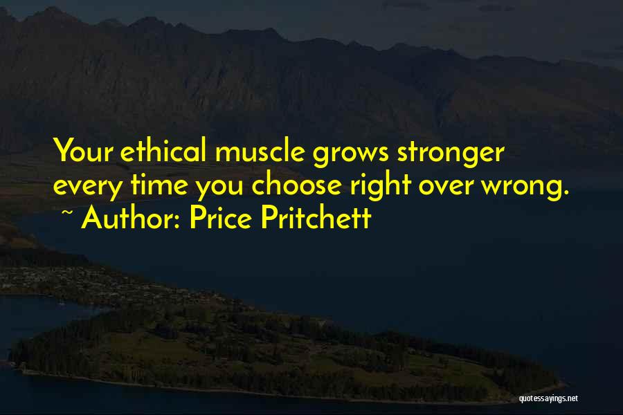 Ethical Quotes By Price Pritchett