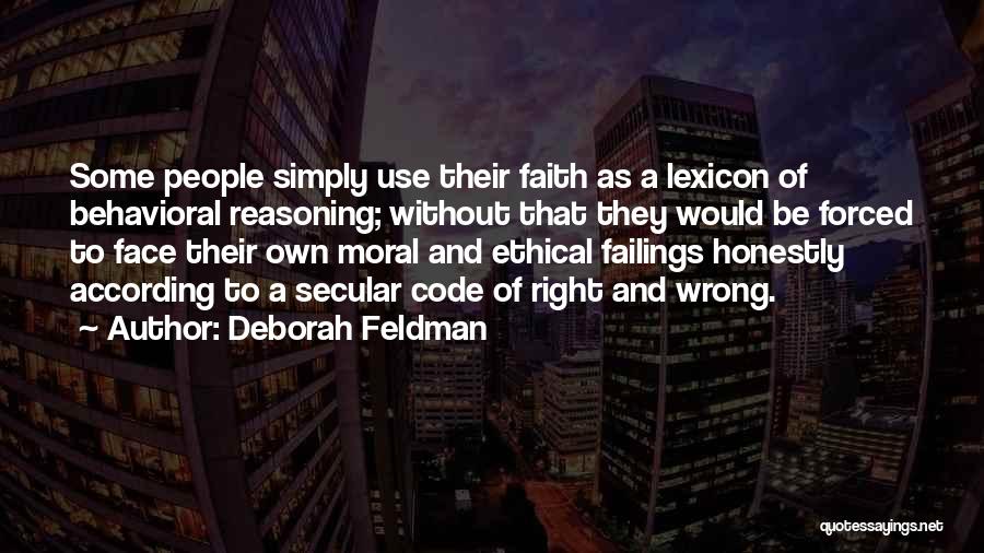 Ethical Reasoning Quotes By Deborah Feldman