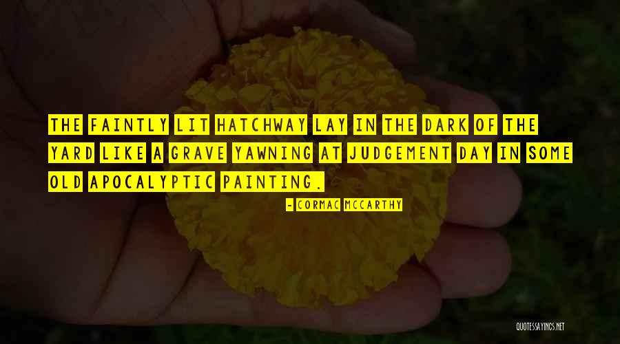 Ethical Shopping Quotes By Cormac McCarthy