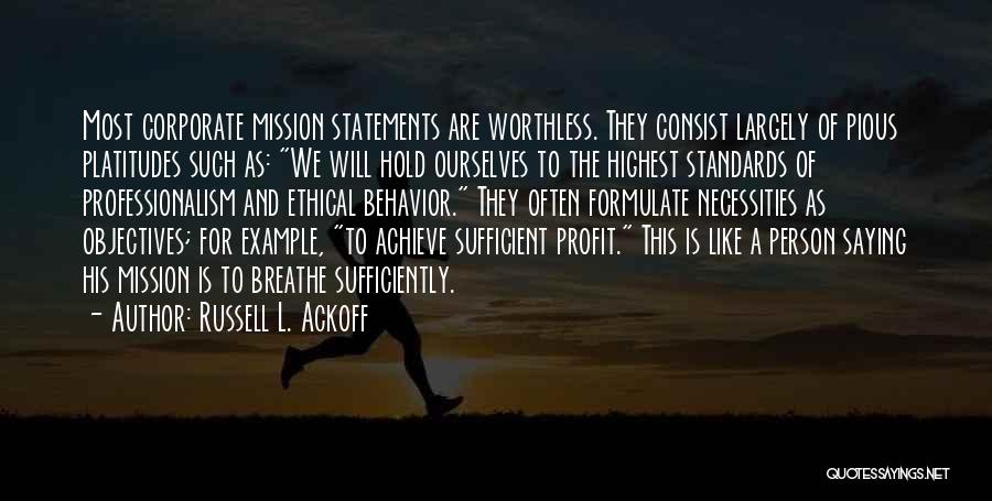 Ethical Standards Quotes By Russell L. Ackoff