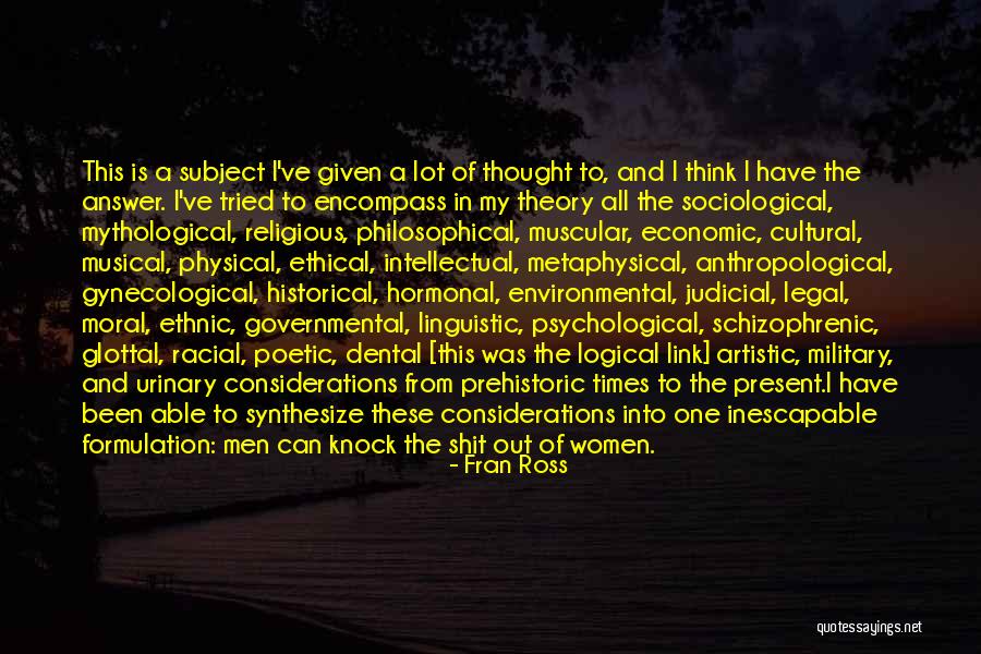 Ethical Theory Quotes By Fran Ross Ethical Theory Quotes By Fran Ross
