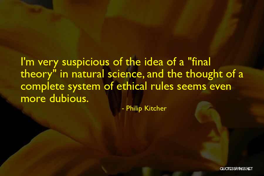 Ethical Theory Quotes By Philip Kitcher Ethical Theory Quotes By Philip Kitcher