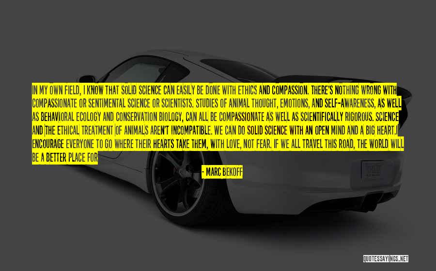 Ethical Treatment Of Animals Quotes By Marc Bekoff Ethical Treatment Of Animals Quotes By Marc Bekoff
