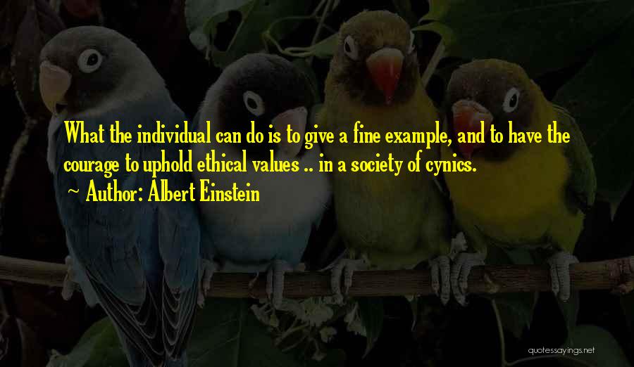 Ethical Values Quotes By Albert Einstein