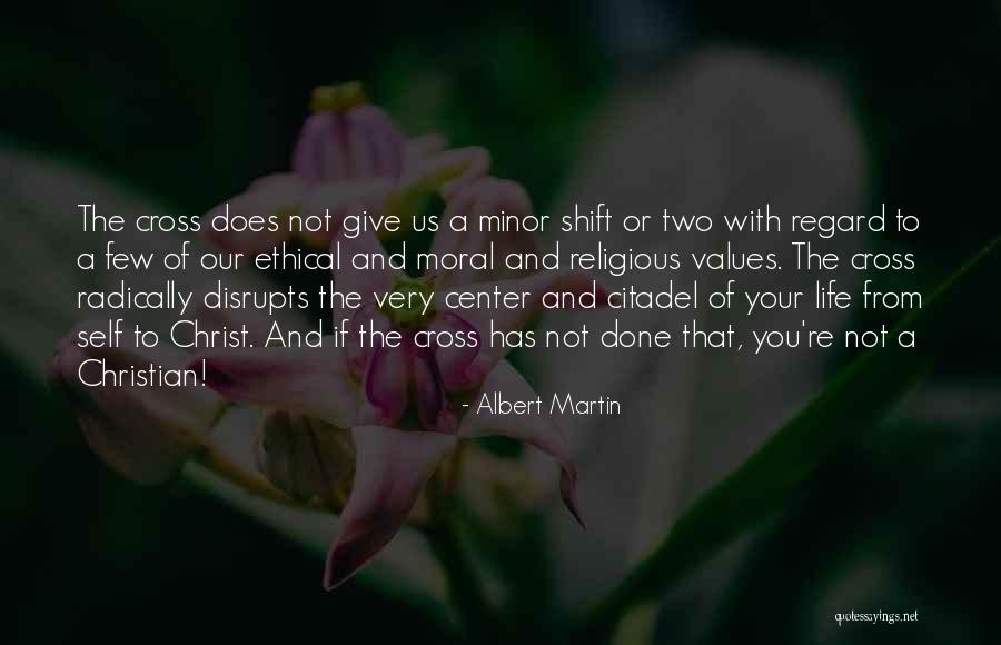 Ethical Values Quotes By Albert Martin