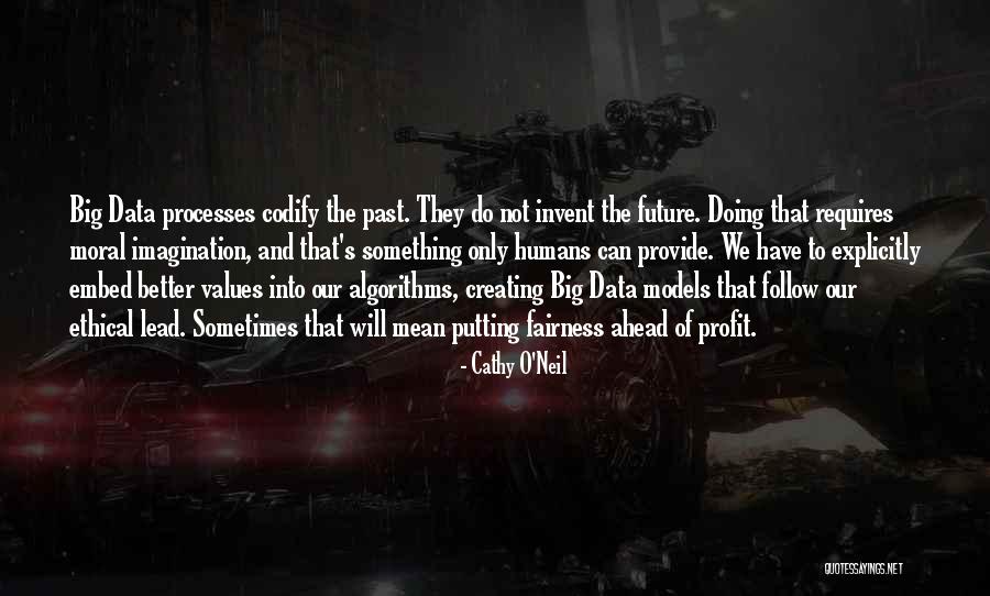 Ethical Values Quotes By Cathy O'Neil Ethical Values Quotes By Cathy O'Neil