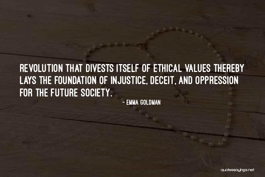 Ethical Values Quotes By Emma Goldman