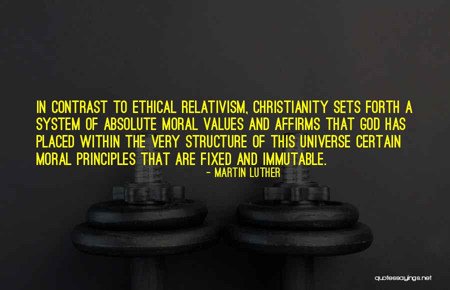 Ethical Values Quotes By Martin Luther