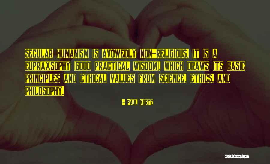 Ethical Values Quotes By Paul Kurtz Ethical Values Quotes By Paul Kurtz