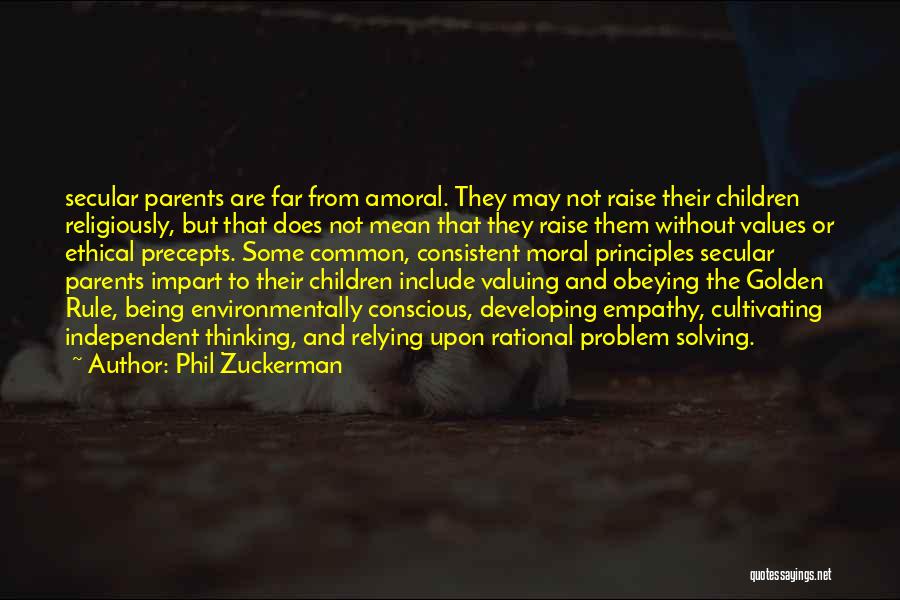 Ethical Values Quotes By Phil Zuckerman
