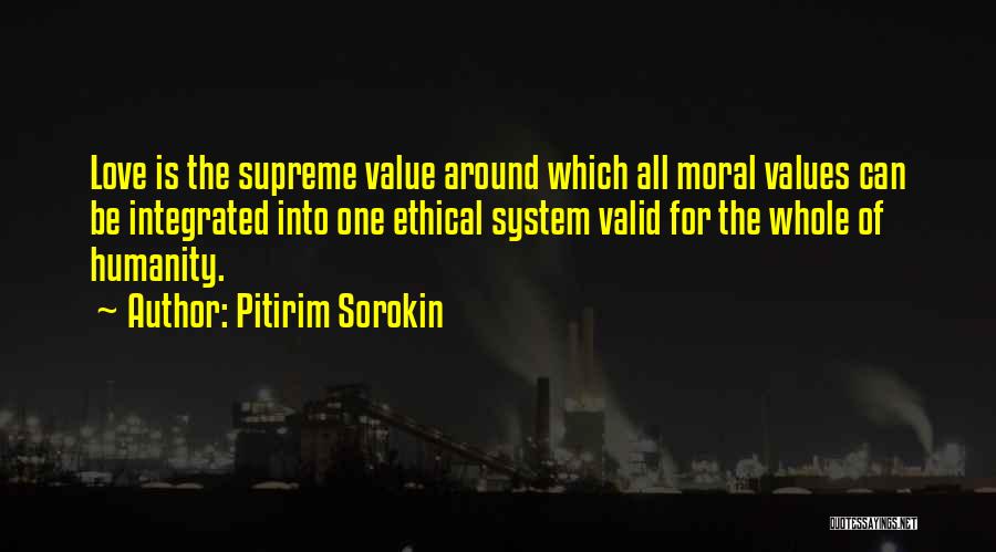 Ethical Values Quotes By Pitirim Sorokin