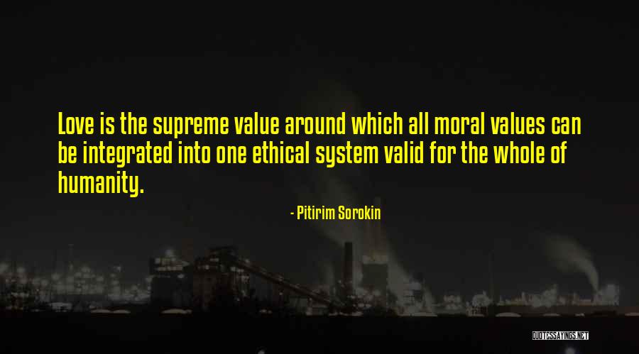 Ethical Values Quotes By Pitirim Sorokin