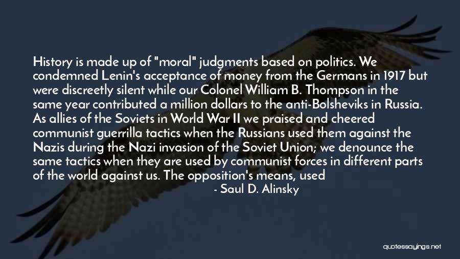 Ethical Values Quotes By Saul D. Alinsky