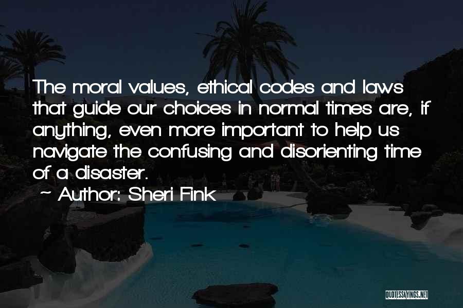 Ethical Values Quotes By Sheri Fink