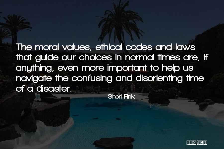 Ethical Values Quotes By Sheri Fink