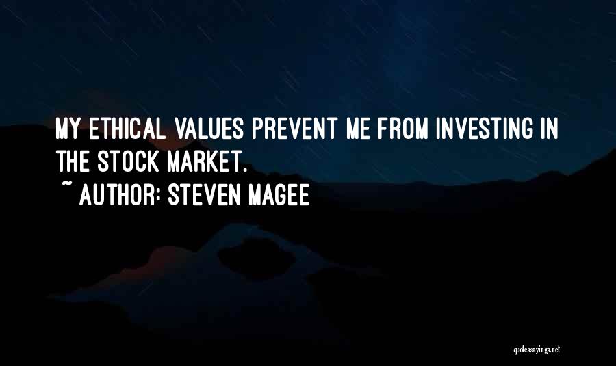 Ethical Values Quotes By Steven Magee
