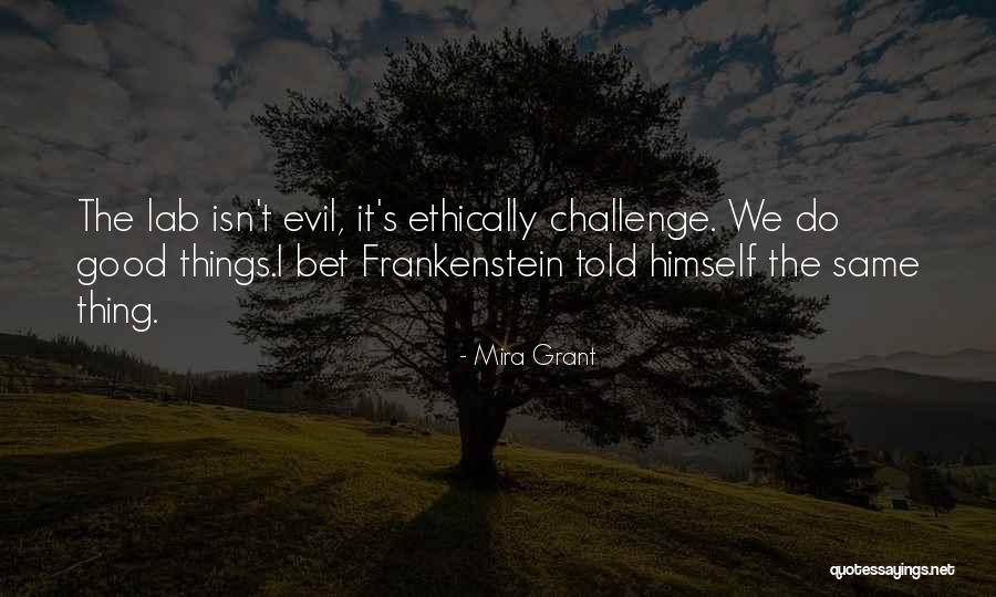 Ethically Quotes By Mira Grant Ethically Quotes By Mira Grant