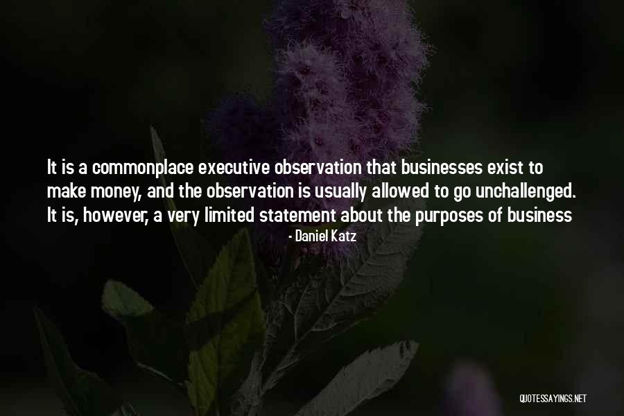 Ethics And Business Quotes By Daniel Katz Ethics And Business Quotes By Daniel Katz