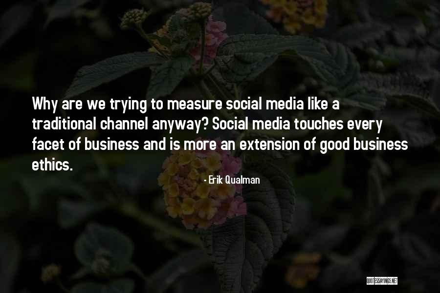 Ethics And Business Quotes By Erik Qualman Ethics And Business Quotes By Erik Qualman