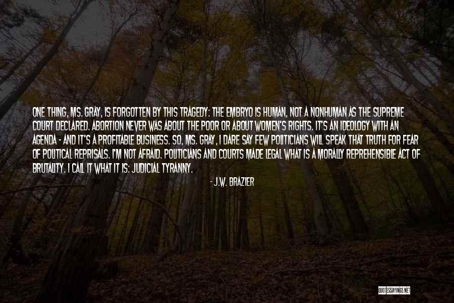 Ethics And Business Quotes By J.W. Brazier Ethics And Business Quotes By J.W. Brazier