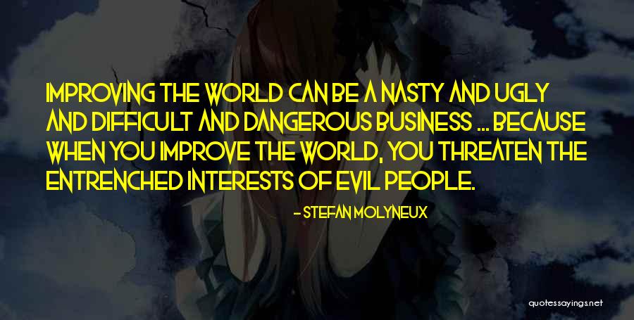 Ethics And Business Quotes By Stefan Molyneux Ethics And Business Quotes By Stefan Molyneux