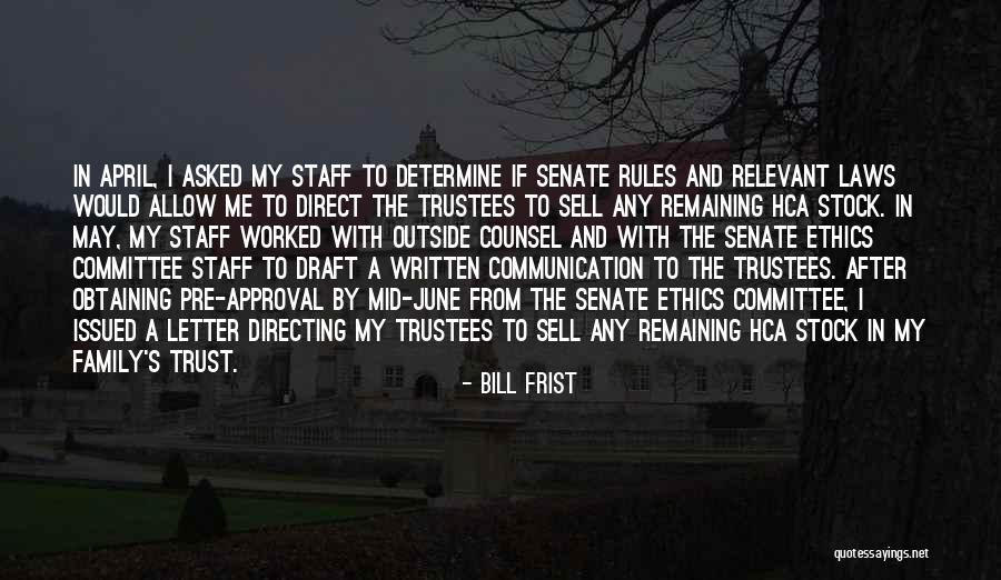 Ethics And Law Quotes By Bill Frist Ethics And Law Quotes By Bill Frist