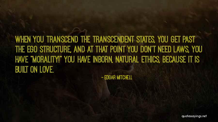 Ethics And Law Quotes By Edgar Mitchell Ethics And Law Quotes By Edgar Mitchell