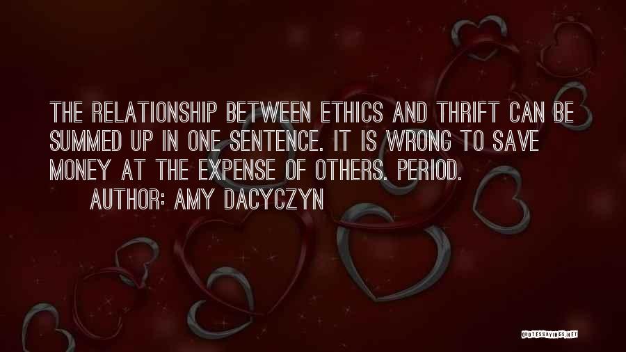 Ethics And Money Quotes By Amy Dacyczyn