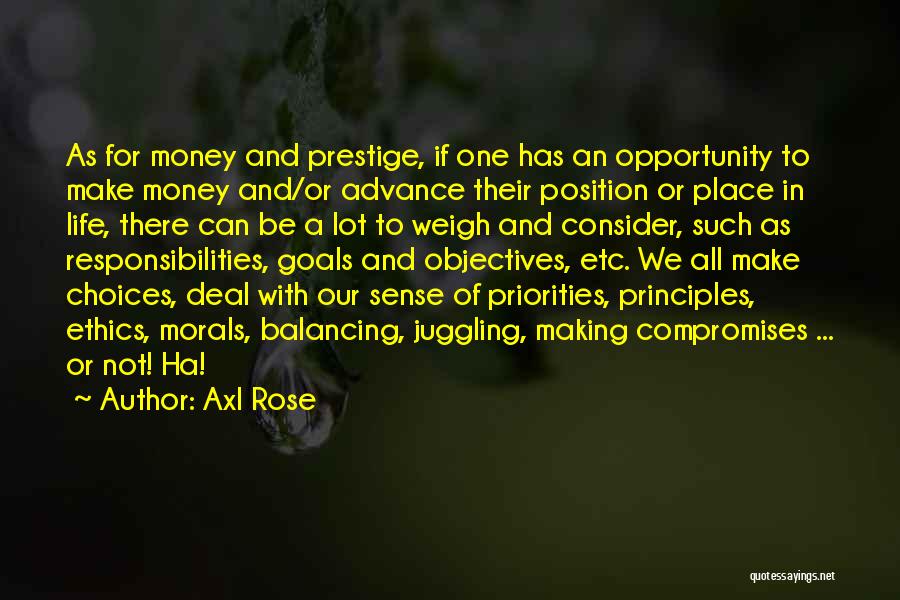 Ethics And Money Quotes By Axl Rose