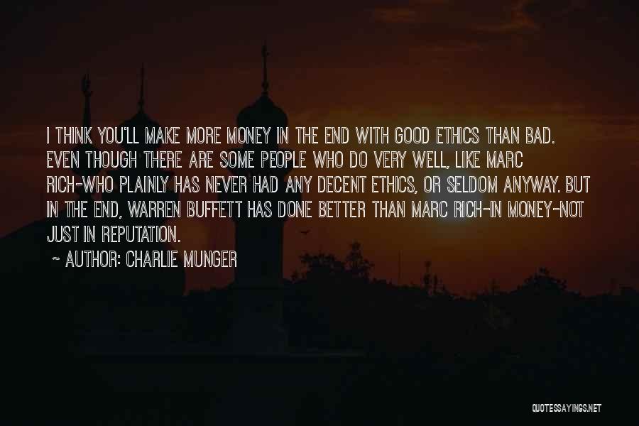 Ethics And Money Quotes By Charlie Munger