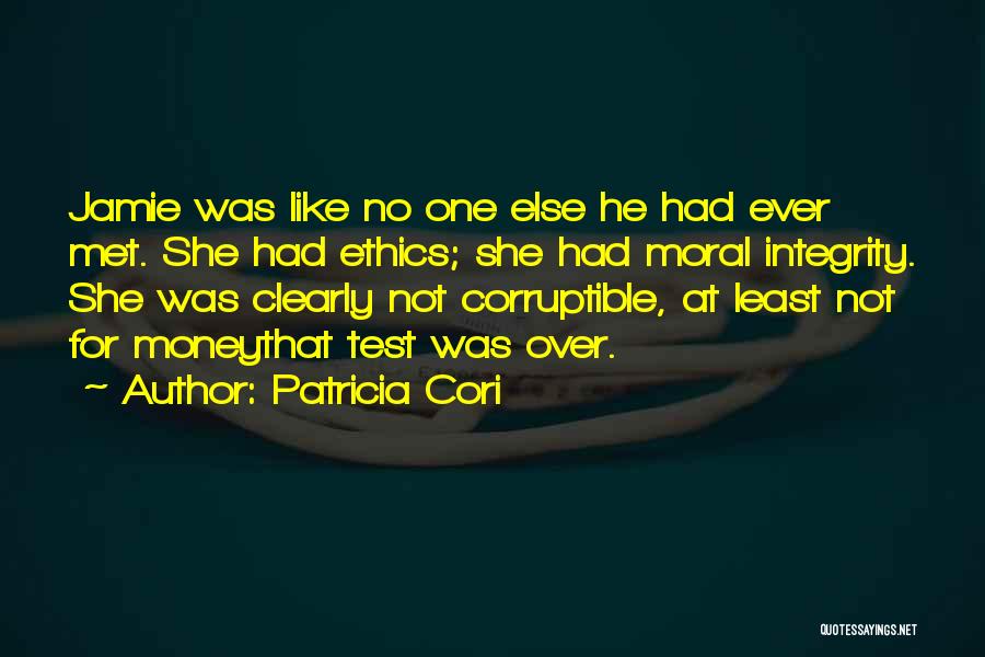 Ethics And Money Quotes By Patricia Cori