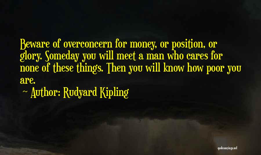 Ethics And Money Quotes By Rudyard Kipling