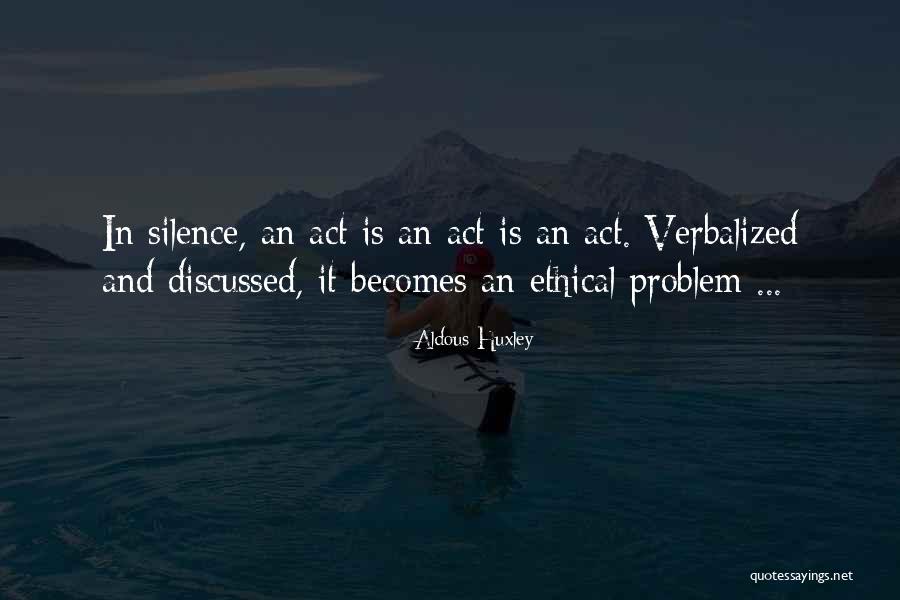 Ethics And Moral Philosophy Quotes By Aldous Huxley Ethics And Moral Philosophy Quotes By Aldous Huxley