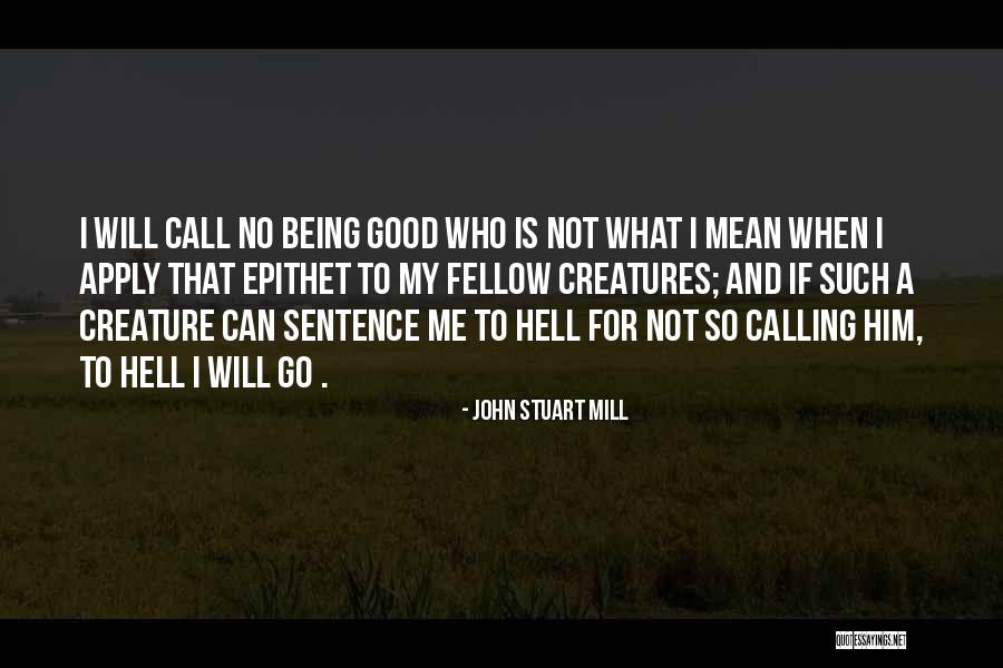 Ethics And Moral Philosophy Quotes By John Stuart Mill Ethics And Moral Philosophy Quotes By John Stuart Mill