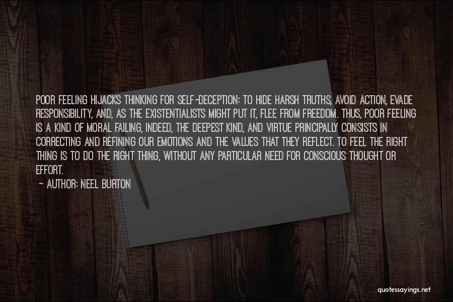 Ethics And Moral Values Quotes By Neel Burton