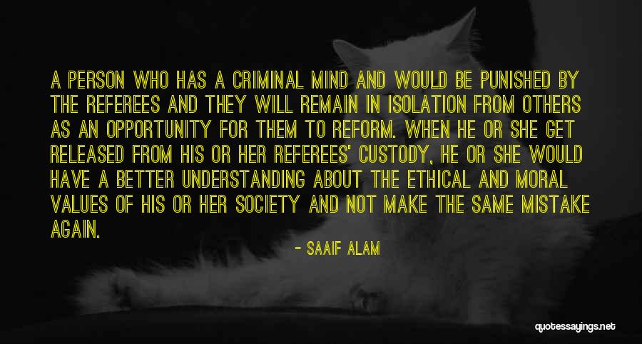 Ethics And Moral Values Quotes By Saaif Alam