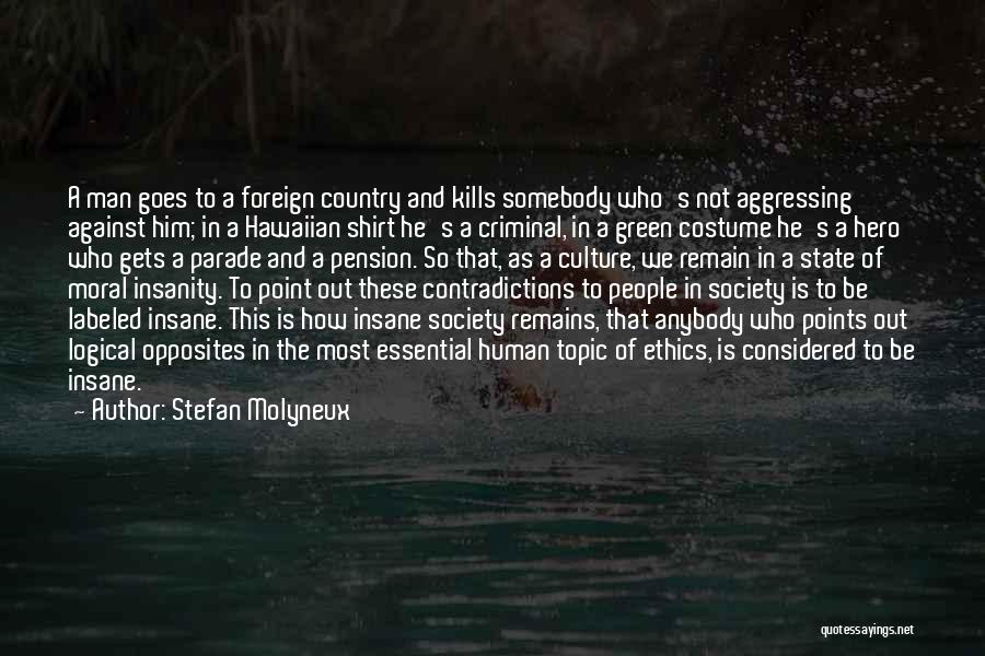 Ethics And Moral Values Quotes By Stefan Molyneux