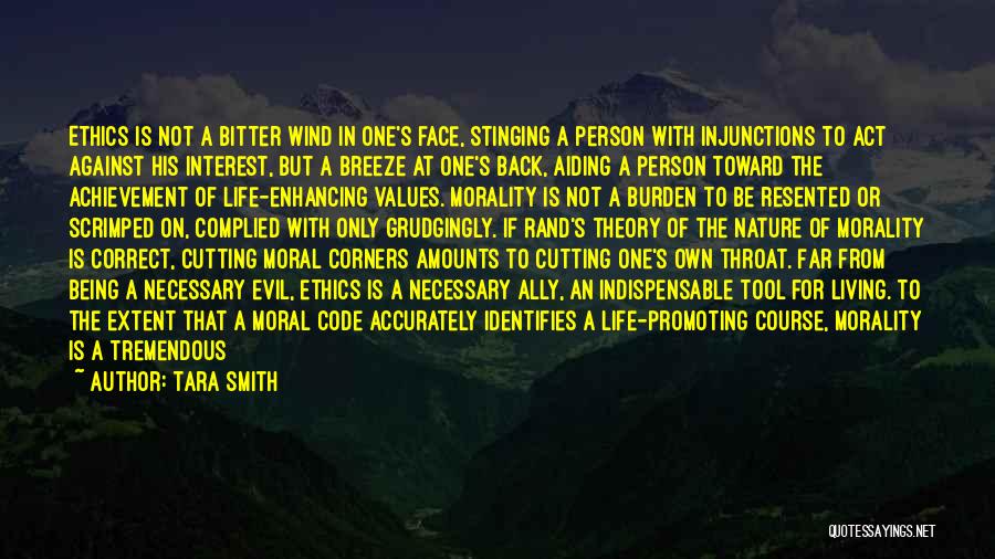 Ethics And Moral Values Quotes By Tara Smith