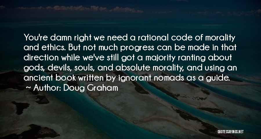 Ethics And Morality Quotes By Doug Graham