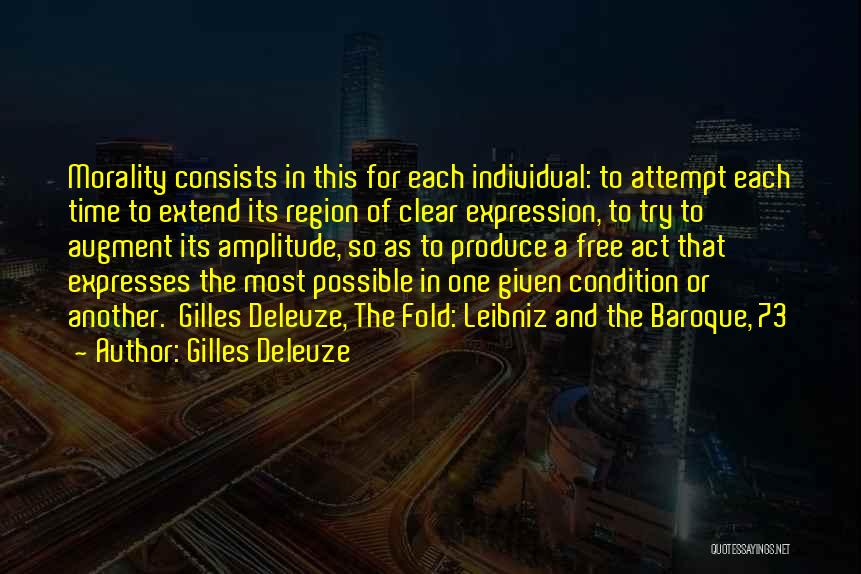 Ethics And Morality Quotes By Gilles Deleuze