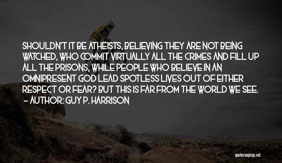 Ethics And Morality Quotes By Guy P. Harrison