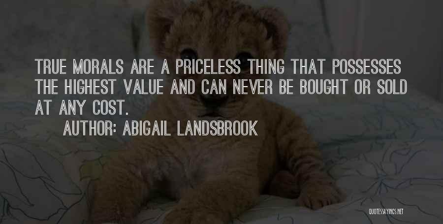 Ethics And Morals Quotes By Abigail Landsbrook